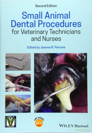 Small Animal Dental Procedures for Veterinary Technicians and Nurses, 2nd Edition - Jeanne R Perrone [KSIĄŻKA]