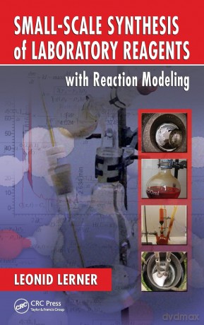 Small-Scale Synthesis of Laboratory Reagents with Reaction Modeling - Leonid Lerner [KSIĄŻKA]