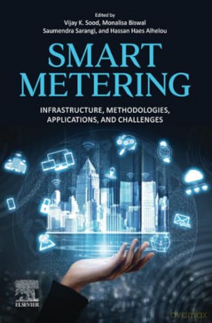 Smart Metering: Infrastructure, Methodologies, Applications, and Challenges - Vijay K. Sood [KSIĄŻKA]