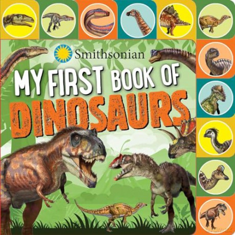 Smithsonian: My First Book of Dinosaurs - Grace Baranowski [KSIĄŻKA]