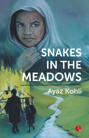 Snake In The Meadows - Ayaz Kohli [KSIĄŻKA]