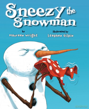 Sneezy the Snowman - Maureen Wright [KSIĄŻKA]