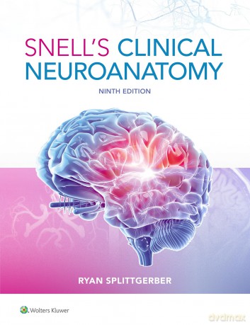 Snell's Clinical Neuroanatomy - Ryan Splittgerber [KSIĄŻKA]