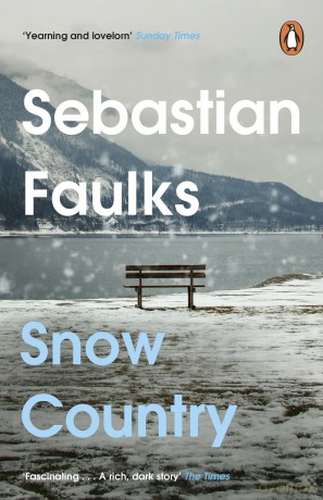 Snow Country: The epic historical novel from the author of Birdsong - Sebastian Faulks [KSIĄŻKA]