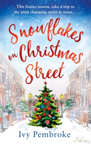 Snowflakes on Christmas Street: An uplifting feel good Christmas story - Ivy Pembroke [KSIĄŻKA]