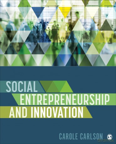 Social Entrepreneurship and Innovation - Carlson Carole [KSIĄŻKA]