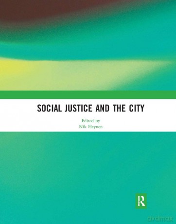 Social Justice and the City - Nik Heynen [KSIĄŻKA]