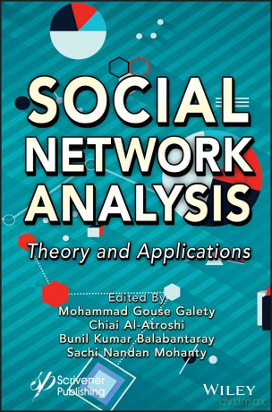 Social Network Analysis: Theory and Applications [KSIĄŻKA]