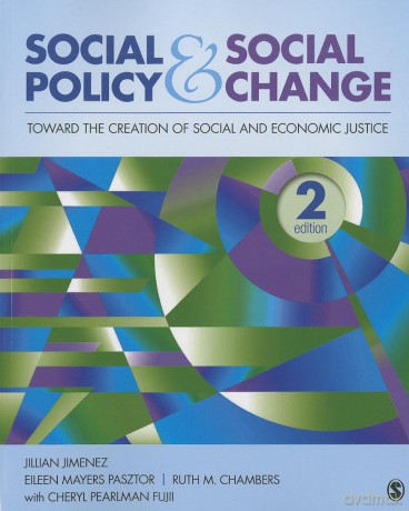 Social Policy and Social Change: Toward the Creation of Social and Economic Justice - J Et Al Jimenez [KSIĄŻKA]