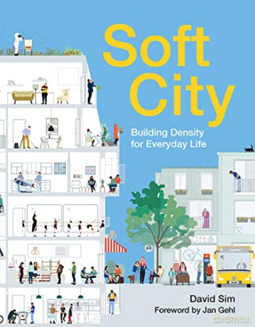 Soft City: Building Density for Everyday Life - David Sim [KSIĄŻKA]