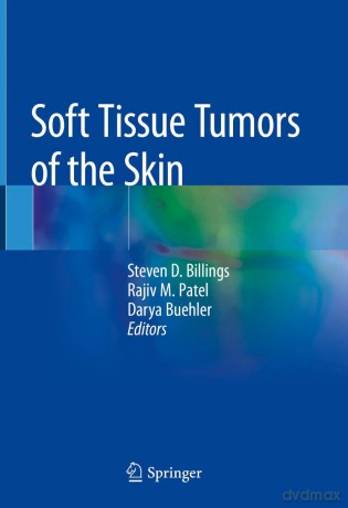 Soft Tissue Tumors of the Skin - Billings Steven D. [KSIĄŻKA]