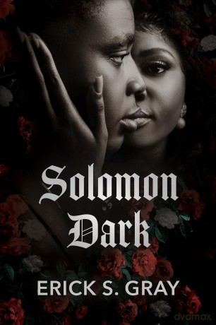 Solomon Dark - Erick S. Gray [KSIĄŻKA]