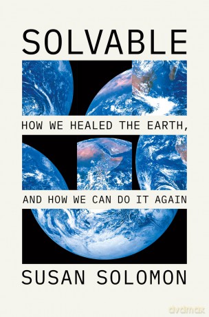 Solvable: How We Healed the Earth, and How We Can Do It Again - Susan Solomon [KSIĄŻKA]