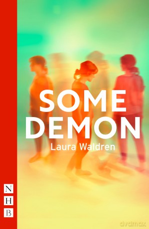 Some Demon (NHB Modern Plays) - Laura Waldren [KSIĄŻKA]