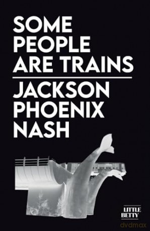Some People Are Trains - Jackson P. Nash [KSIĄŻKA]