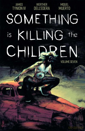 Something is Killing the Children Vol 7 (Something Is Killing the Children, 7): Collects Something is Killing the Children #31-35 - James Iv Tynion [KSIĄŻKA]