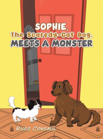 Sophie, The Scaredy-Cat Dog, Meets a Monster - Russ Consaul [KSIĄŻKA]