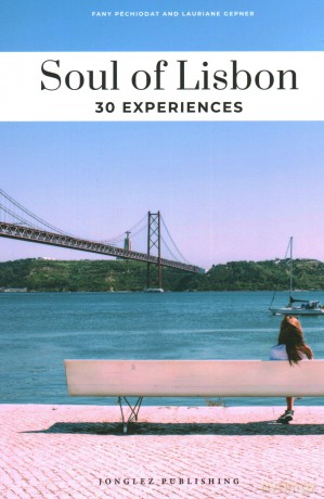 Soul of Lisbon: 30 unforgettable experiences that capture the soul of Lisbon - Lauriane Gepner [KSIĄŻKA]