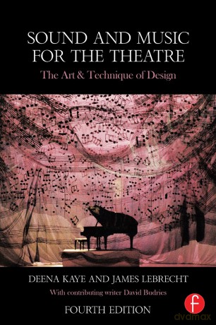 Sound and Music for the Theatre - Deena Kaye [KSIĄŻKA]