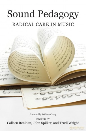 Sound Pedagogy: Radical Care in Music (Music in American Life) - William Cheng [KSIĄŻKA]