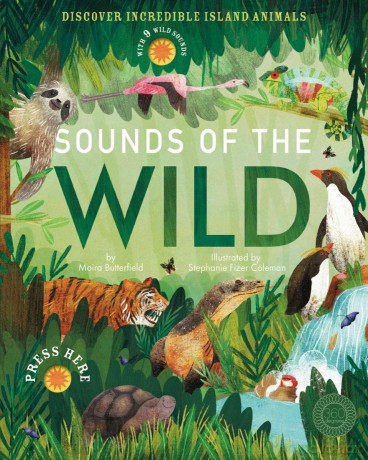 Sounds of the Wild: Discover incredible island animals - Butterfield Moira [KSIĄŻKA]
