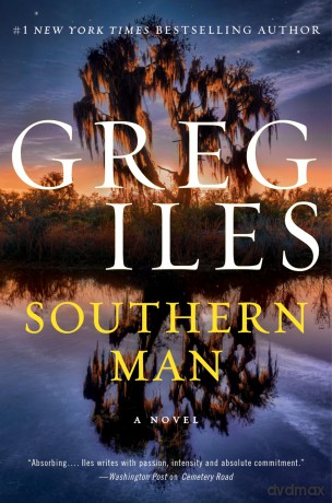 Southern Man: 7 (Penn Cage) - Greg Iles [KSIĄŻKA]