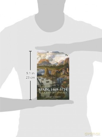 Spain, 1469-1714: A Society of Conflict - Henry Kamen [KSIĄŻKA]