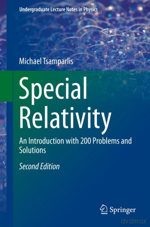 Special Relativity: An Introduction with 200 Problems and Solutions (Undergraduate Lecture Notes in Physics) - Michael Tsamparlis [KSIĄŻKA]