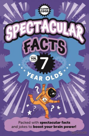 Spectacular Facts For Seven Year Olds (Clever Cogs) - Caroline Rowlands [KSIĄŻKA]
