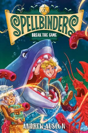 Spellbinders: Break the Game - Andrew Auseon [KSIĄŻKA]