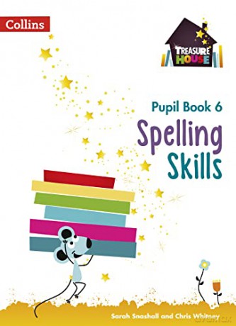 Spelling Skills Pupil Book 6 (Treasure House) - Chris Whitney [KSIĄŻKA]