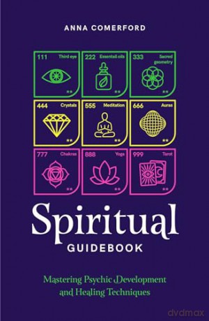 Spiritual Guidebook: Mastering psychic development and healing techniques (Planners) - Anna Comerford [KSIĄŻKA]