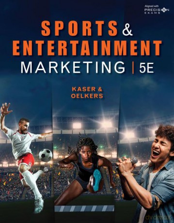 Sports and Entertainment Marketing, Student Edition - Kaser Oelkers [KSIĄŻKA]