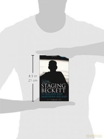 Staging Beckett in Ireland and Northern Ireland - Trish Mctighe [KSIĄŻKA]