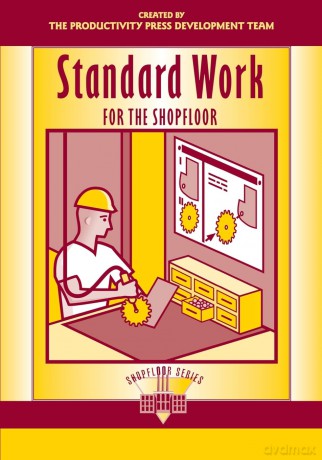 Standard Work for the Shopfloor (The Shopfloor Series) - The Productivity Pre [KSIĄŻKA]