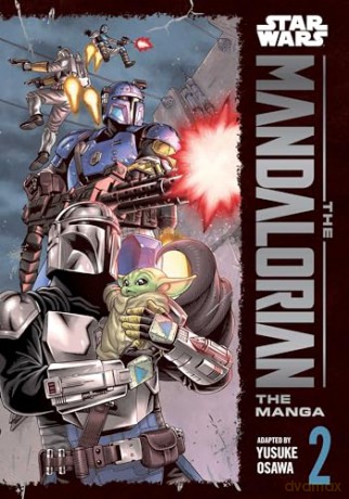 Star Wars: The Mandalorian: The Manga, Vol. 2: Volume 2 - Yusuke Osawa [KSIĄŻKA]