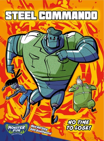 Steel Commando - No Time To Lose! (Monster Fun) - Ned Hartley [KSIĄŻKA]