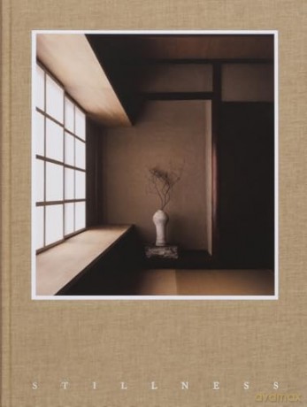 Stillness: An Exploration of Japanese Aesthetics in Architecture and Design [KSIĄŻKA]