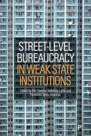 Street-Level Bureaucracy in Weak State Institutions - Rik Peeters [KSIĄŻKA]