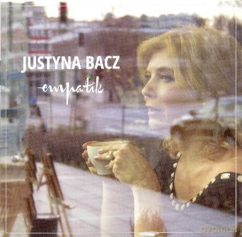 Justyna Bacz: Empatik [CD]