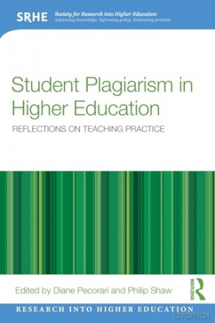 Student Plagiarism in Higher Education: Reflections on Teaching Practice (Research into Higher Education) - Diane Pecorari [KSIĄŻKA]