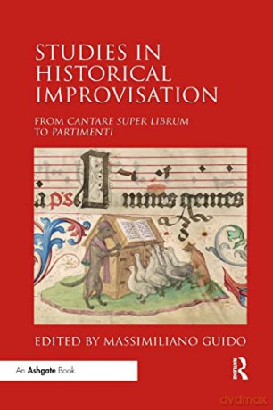 Studies in Historical Improvisation: From Cantare super Librum to Partimenti - Massimiliano Guido [KSIĄŻKA]