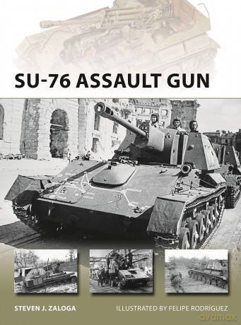 SU-76 Assault Gun: 270 (New Vanguard) - Steven J Zaloga [KSIĄŻKA]