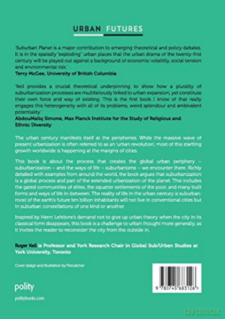 Suburban Planet: Making the World Urban from the Outside In (Urban Futures) - Roger Keil [KSIĄŻKA]