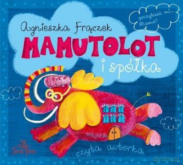 Agnieszka Frączek: Mamutolot I Spółka [AUDIOBOOK]
