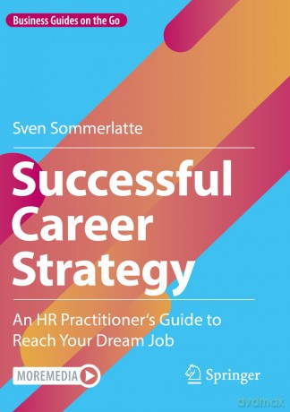Successful Career Strategy: An HR Practitioner's Guide to Reach Your Dream Job (Business Guides on the Go) - Sven Sommerlatte [KSIĄŻKA]