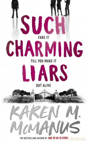 Such Charming Liars - Karen M. Mcmanus [KSIĄŻKA]