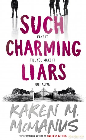 Such Charming Liars: The brand-new heist thriller from the bestselling author of TikTok sensation One of Us Is Lying - Karen M Mcmanus [KSIĄŻKA]