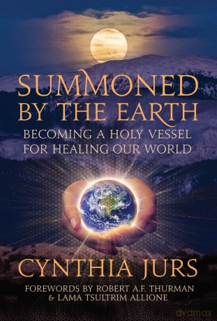 Summoned by the Earth: Becoming a Holy Vessel for Healing Our World [KSIĄŻKA]