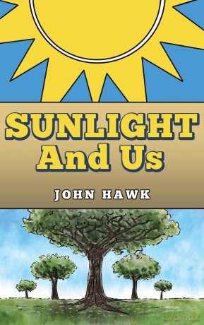 Sunlight and Us - John Hawk [KSIĄŻKA]